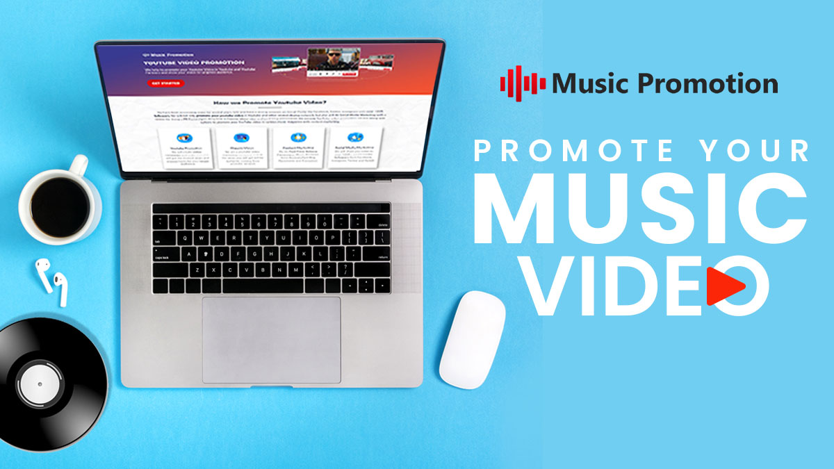 promote your music video