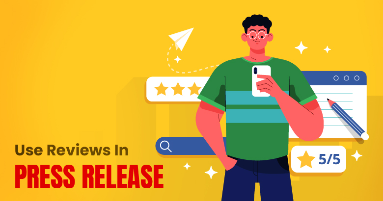 Use Reviews in Press Release